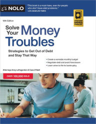 Title: Solve Your Money Troubles: Strategies to Get Out of Debt and Stay That Way, Author: Amy Loftsgordon Attorney