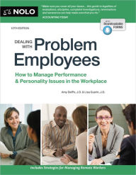 Title: Dealing With Problem Employees: How to Manage Performance & Personal Issues in the Workplace, Author: Amy Delpo J.D.