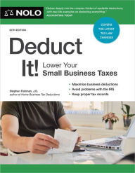 Title: Deduct It!: Lower Your Small Business Taxes, Author: Stephen Fishman J.D.