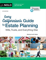 Every Californian's Guide To Estate Planning: Wills, Trust & Everything Else