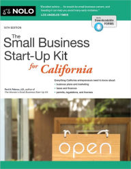 Title: The Small Business Start-Up Kit for California, Author: Peri Pakroo J.D.