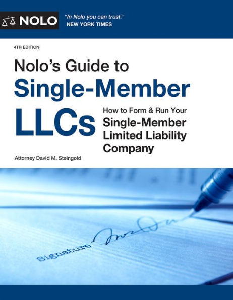 Nolo's Guide to Single-Member LLCs: How to Form & Run Your Single-Member Limited Liability Company