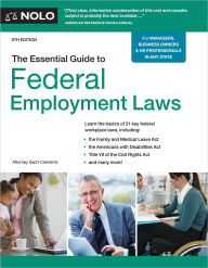 Title: The Essential Guide to Federal Employment Laws, Author: Sachi Clements J.D.