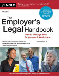 Title: Employer's Legal Handbook, The: How to Manage Your Employees & Workplace, Author: Aaron Hotfelder J.D.