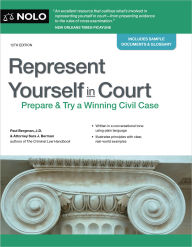 Title: Represent Yourself in Court: Prepare & Try a Winning Civil Case, Author: Paul Bergman J.D.