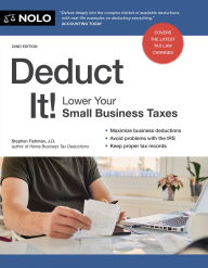 Title: Deduct It!: Lower Your Small Business Taxes, Author: Stephen Fishman J.D.