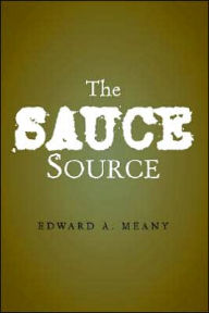 Title: The Sauce Source, Author: Edward A Meany