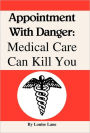 Appointment with Danger: Medical Care Can Kill You