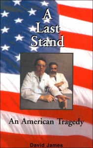 Title: A Last Stand, Author: David James