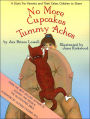 No More Cupcakes & Tummy Aches: A Story for Parents and Their Celiac to Share