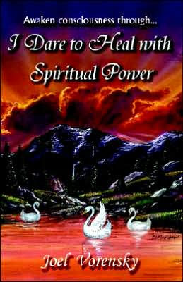 I Dare To Heal With Spiritual Power