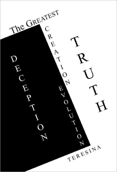 The Greatest Truth Deception: Creation-Evolution