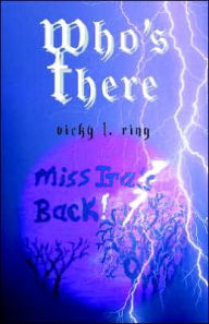 Title: Who's There: Miss IRA's Back, Author: Vicky L. Ring