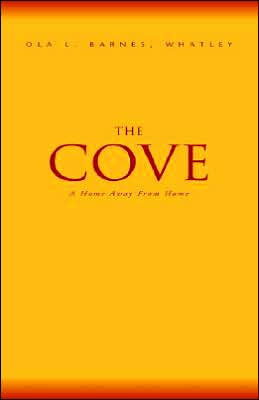 The Cove: A Home Away from Home