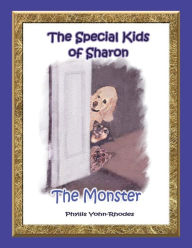 Title: The Special Kids Of Sharon - The Monster, Author: Phyllis Yohn-Rhodes