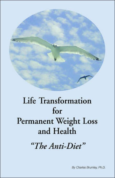 Life Transformation for Permanent Weight Loss and Health
