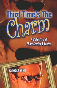 Title: Third Time's The Charm, Author: Vanessa Wolf