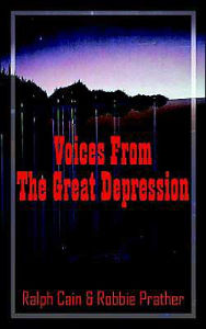 Title: Voices From The Great Depression, Author: Ralph Cain
