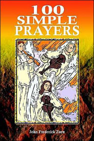 Title: 100 Simple Prayers, Author: John Frederick Zurn