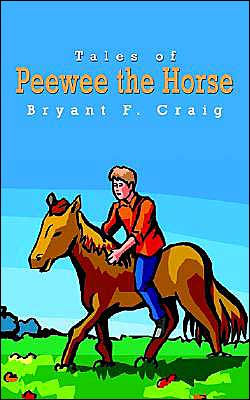 Tales of Peewee the Horse