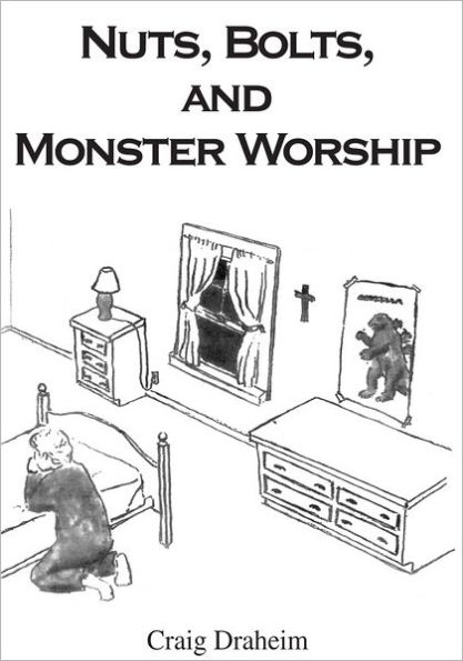 Nuts, Bolts, and Monster Worship