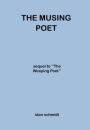 The Musing Poet: sequel to ''The Weeping Poet''