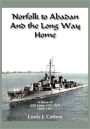 NORFOLK TO ABADAN AND THE LONG WAY HOME: A STORY OF USS SOLEY(DD-707) 1956-1957