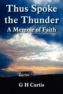 Thus Spoke the Thunder: A Memoir of Faith