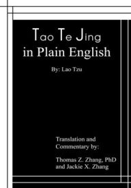 Title: Tao Te Jing in Plain English, Author: Thomas Z. Zhang