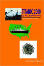Titanic 2000 the Millennium: Autobiographical Voyage