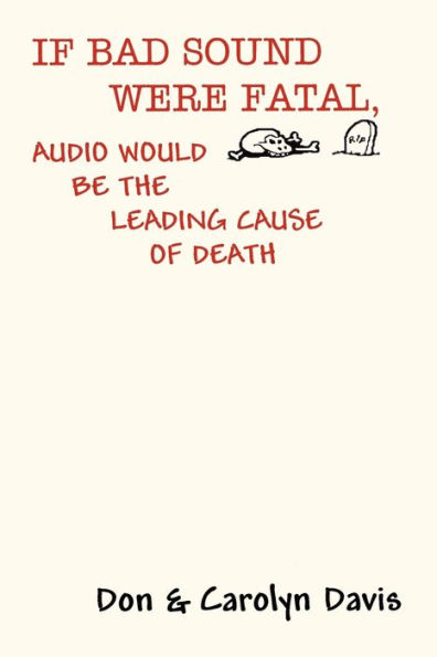 If Bad Sound Were Fatal, Audio Would Be the Leading Cause of Death