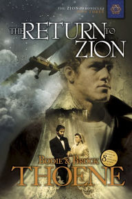 Title: The Return to Zion (Zion Chronicles Series #3), Author: Bodie Thoene