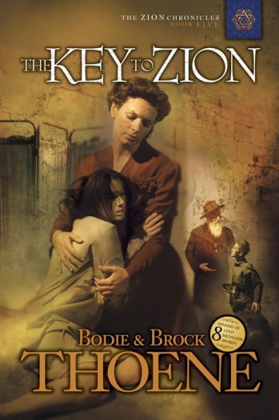 The Key to Zion (Zion Chronicles Series #5)