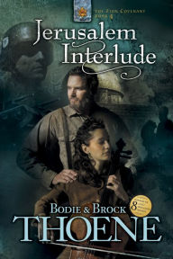 Title: Jerusalem Interlude (Zion Covenant Series #4), Author: Bodie Thoene