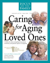 Title: Caring for Aging Loved Ones, Author: Focus on the Family