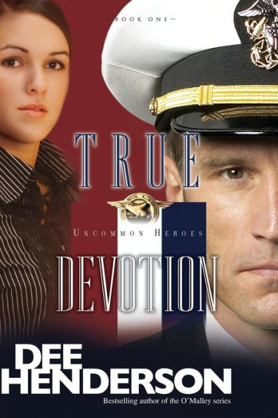 True Devotion (Uncommon Heroes Series #1)