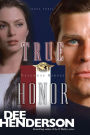 True Honor (Uncommon Heroes Series #3)