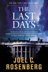 Title: The Last Days, Author: Joel C. Rosenberg