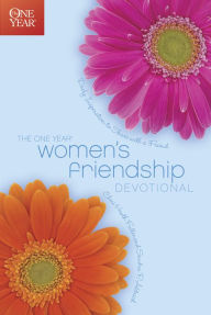 Title: The One Year Women's Friendship Devotional, Author: Cheri Fuller