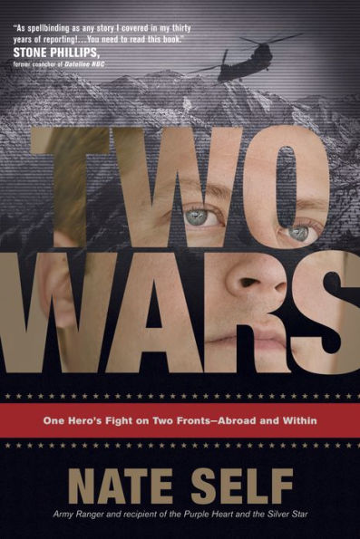 Two Wars: One Hero's Fight on Fronts--Abroad and Within