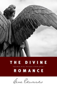 Title: The Divine Romance, Author: Gene Edwards