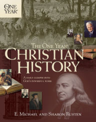 Title: The One Year Christian History, Author: E. Michael Rusten