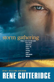 Title: Storm Gathering, Author: Rene Gutteridge