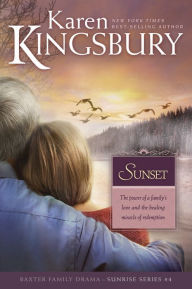 Title: Sunset (Sunrise Series #4), Author: Karen Kingsbury