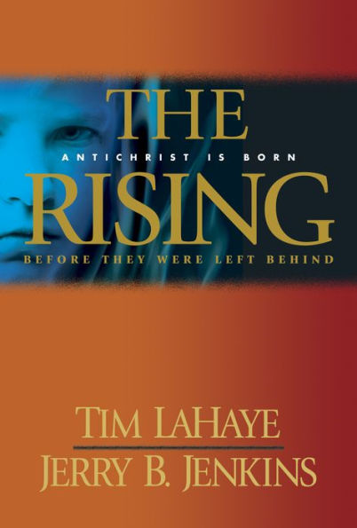 The Rising: Antichrist Is Born (Left Behind Prequels #1)