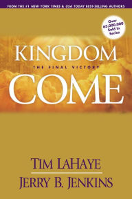 Kingdom Come: The Final Victory (Left Behind Series #13)