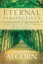 Eternal Perspectives: A Collection of Quotations on Heaven, the New Earth, and Life after Death