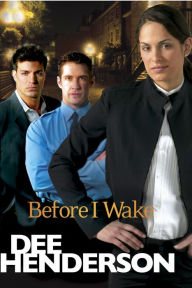 Title: Before I Wake, Author: Dee Henderson