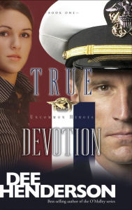 Title: True Devotion (Uncommon Heroes Series #1), Author: Dee Henderson
