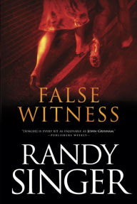 Title: False Witness, Author: Randy Singer